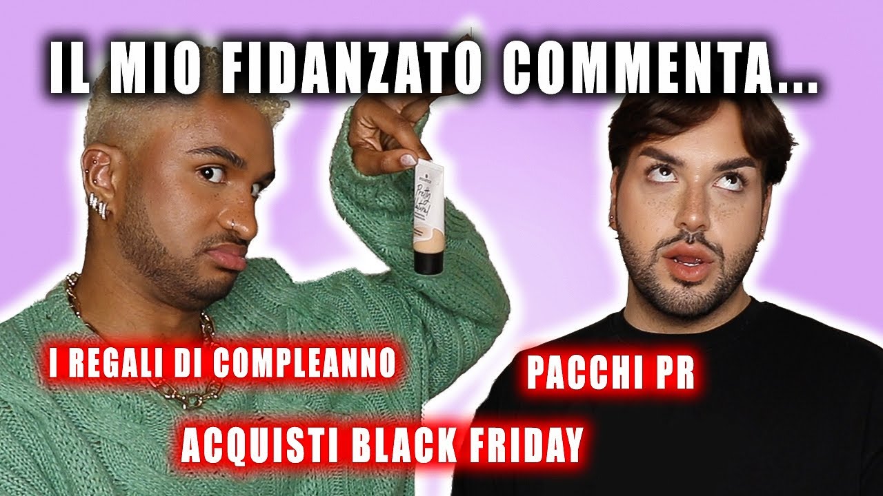 FIDANZATO COMMENTA I MIEI ACQUISTI:REGALI DI COMPLEANNO:PACCHI PR