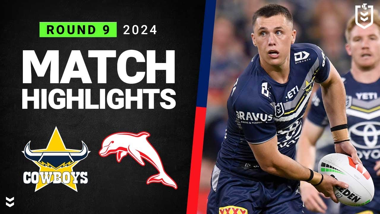 NRL Highlights | NRL 2024 | Cowboys v Dolphins | Match Highlights