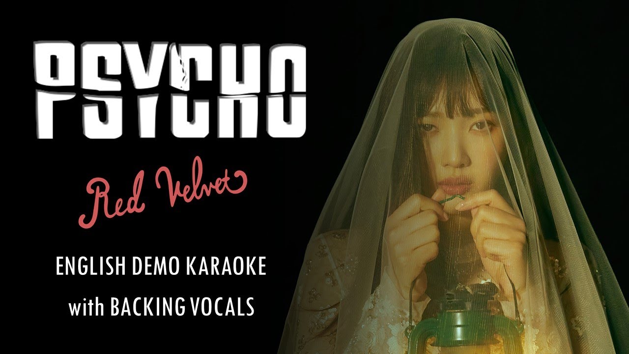 RED VELVET - PSYCHO - ENGLISH KARAOKE with BACKING VOCALS ( DEMO VER.)
