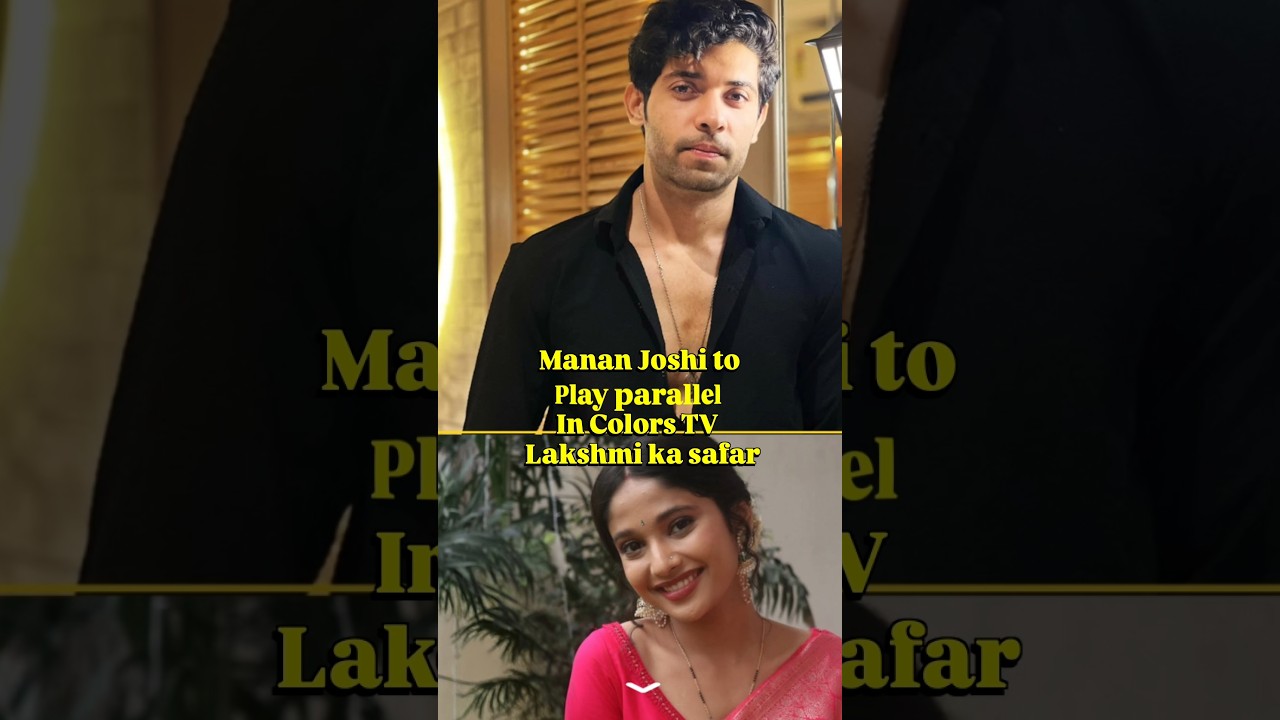 Manan joshi in colors TV show | Lakshmi ka safar |