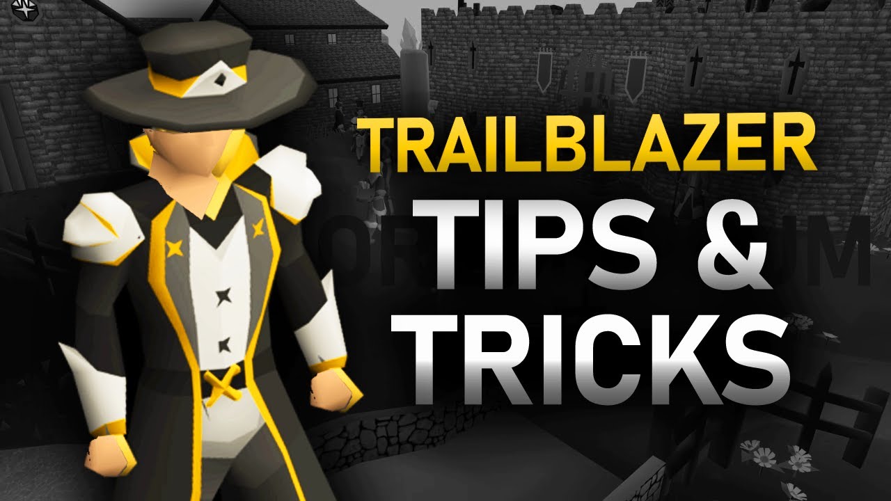 20 Tips & Tricks for the Trailblazer League (OSRS)