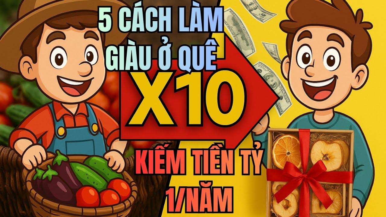 5 Cách Làm Giàu Ở Nông Thôn: Bắt Đầu Nhỏ Nhưng Lên Dòng Tiền Lớn Trong 12 Tháng|Hồi Chuông Tài Chính