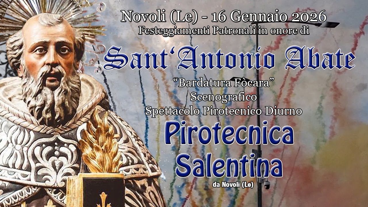 NOVOLI (Le) - Sant'ANTONIO ABATE 2026 - PIROTECNICA SALENTINA (Daylight Show)