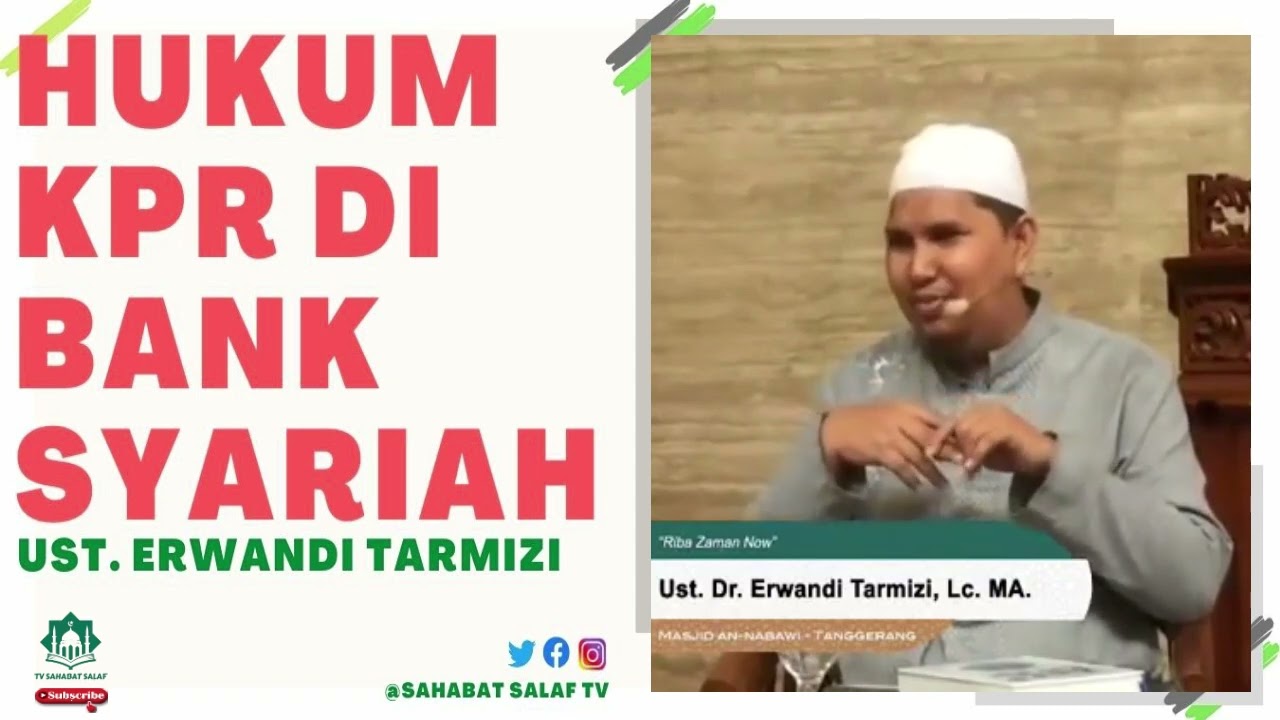 Hukum KPR Di Bank Syariah - Dakwah Ustadz Erwandi Tarmizi