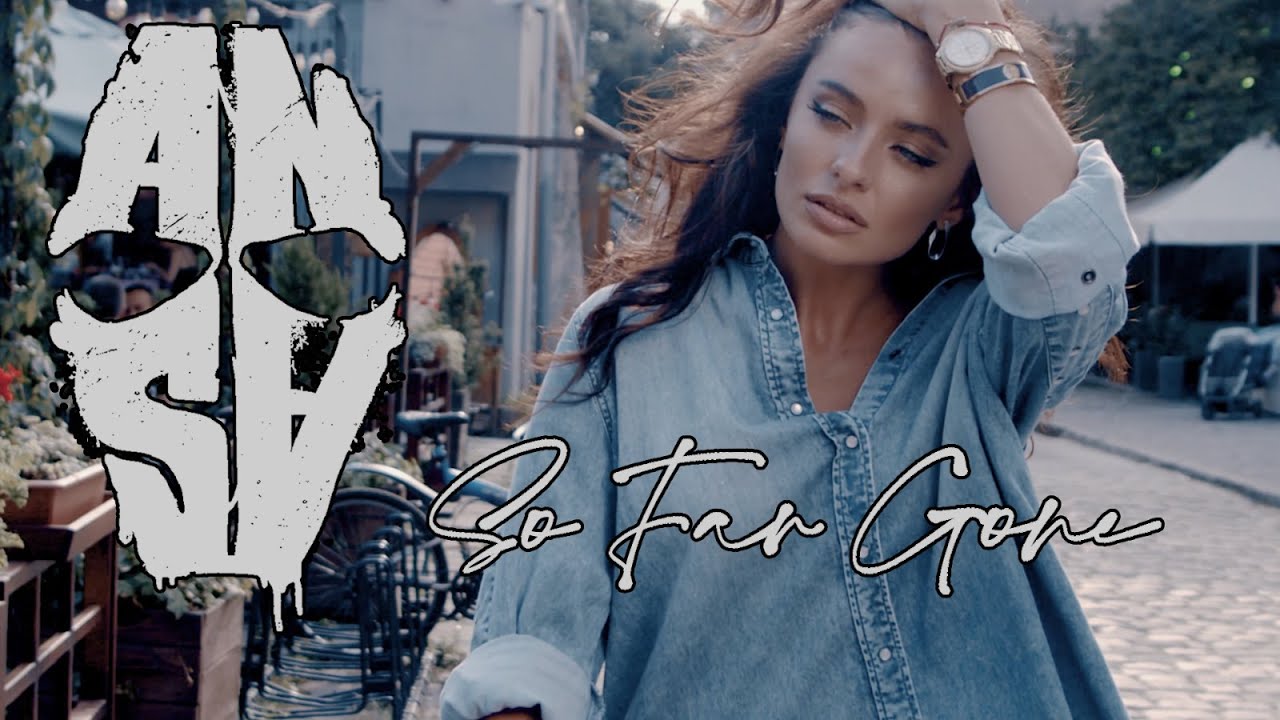 ANSA - So Far Gone (4K Video)