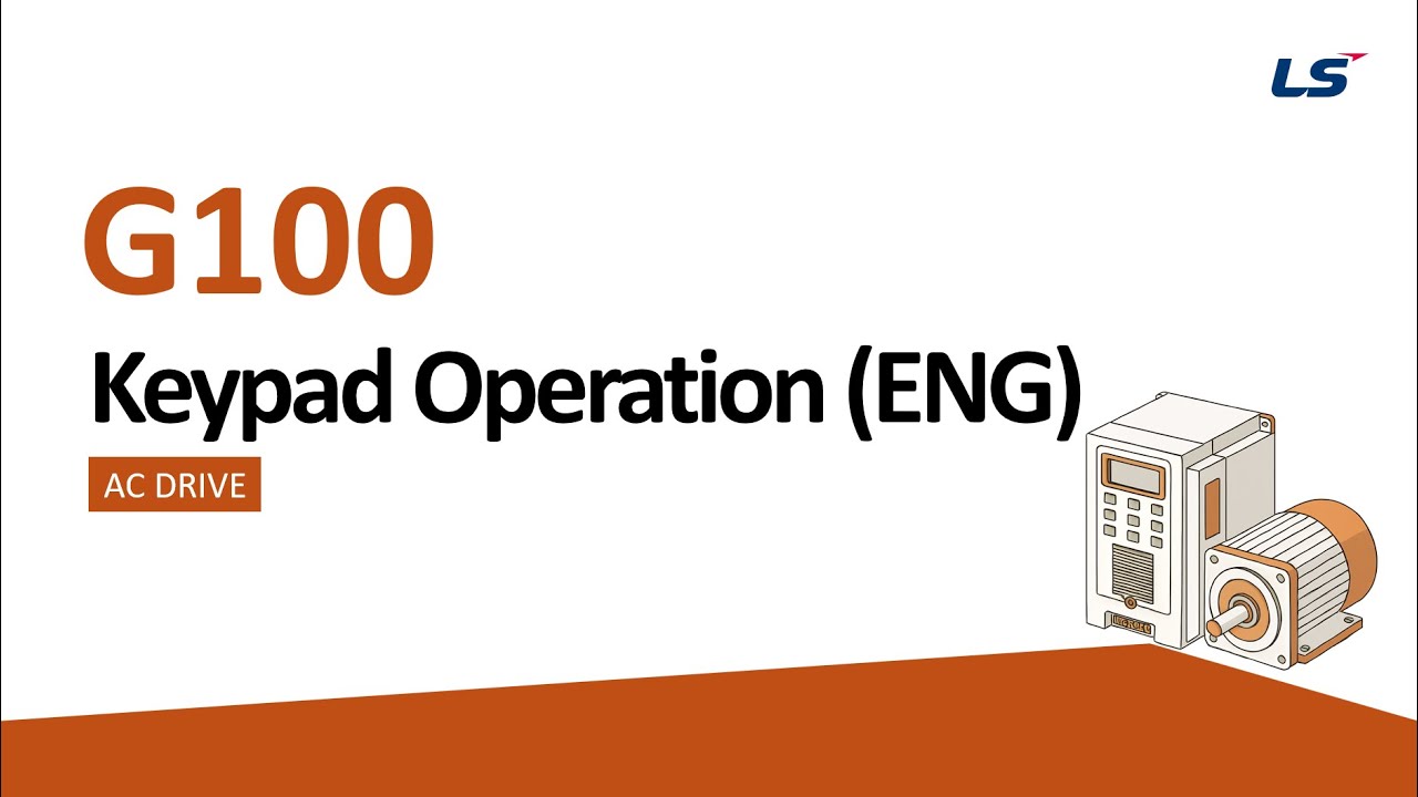 LS ELECTRIC | AC Drive G100 keypad operation