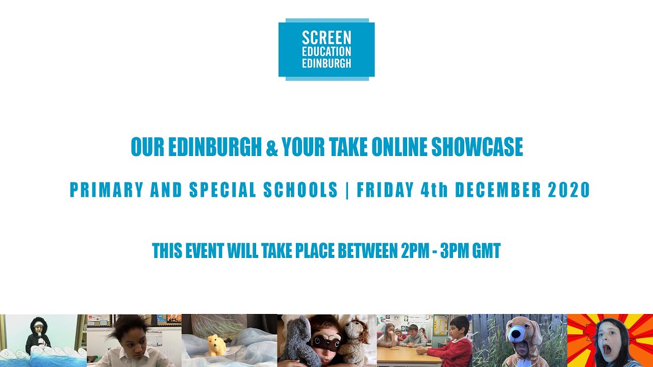 Our Edinburgh and Your Take Live Online Showcase - Primary and Special Schools