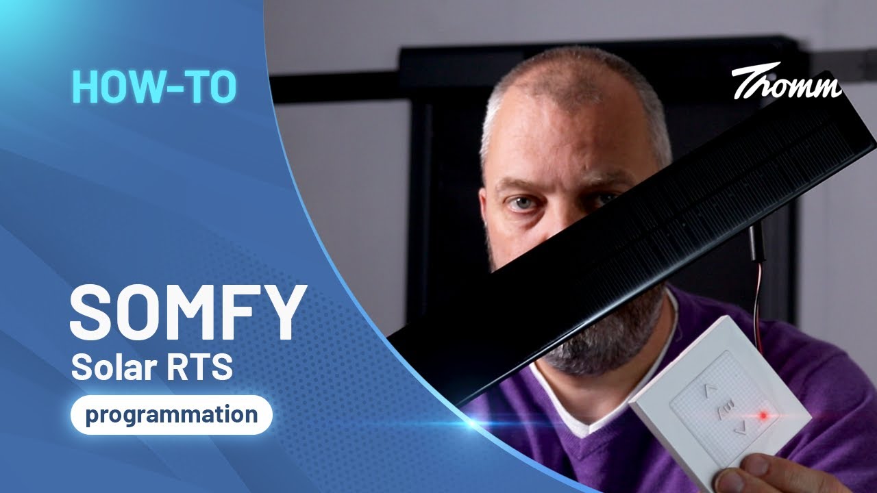 Comment programmer un moteur Somfy solar RTS avec Smoove RTS en moins de 5 minutes