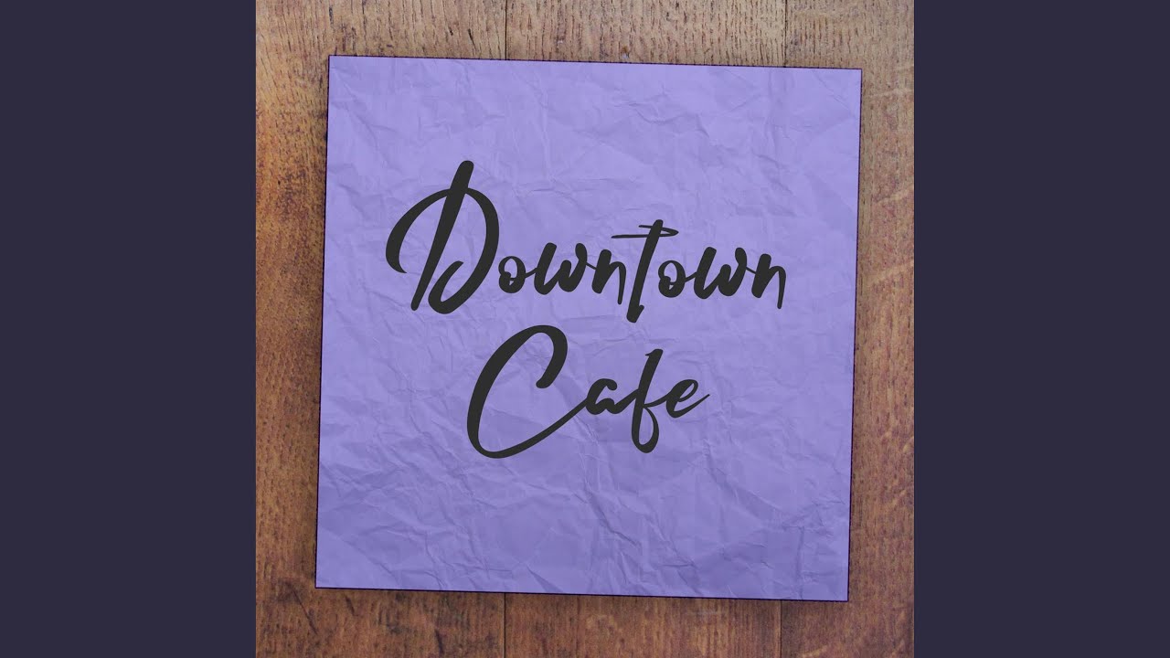 Downtown Cafe