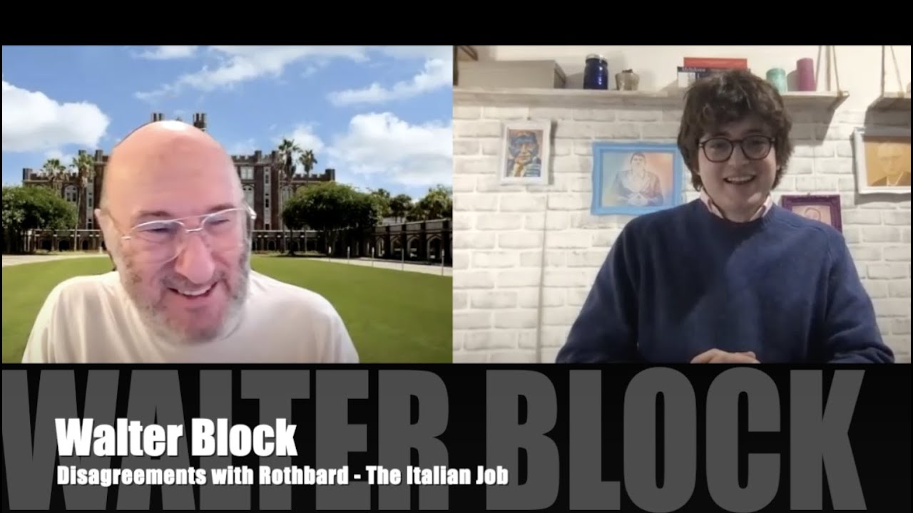 Walter Block, disagreements with Rothbard - The Italian Job
