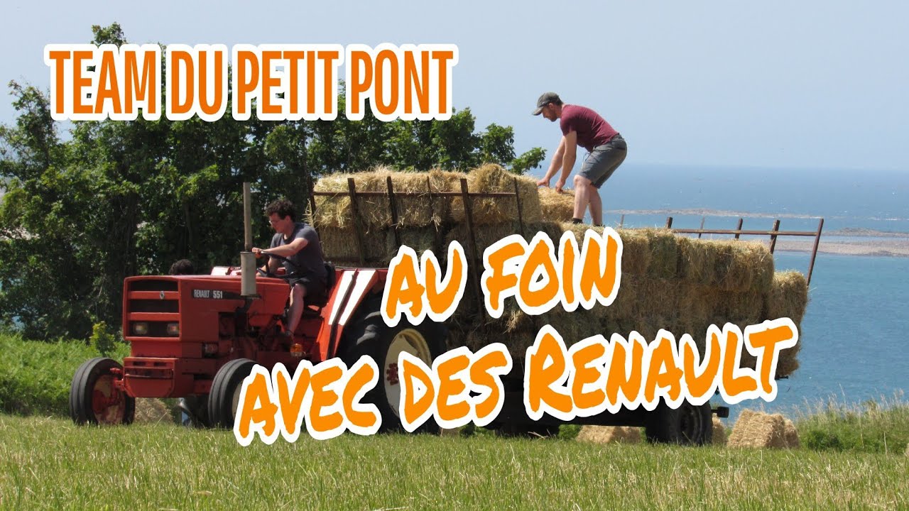 Tracteurs Renault au foin - TEAM DU PETIT PONT