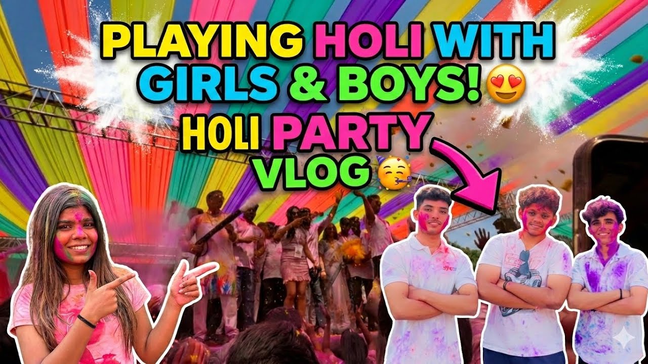 Playing Holi with Girls & Boys 😍 || Holi Party Vlog 🥳|| #dailyvlog #holi2026 #holispecial 