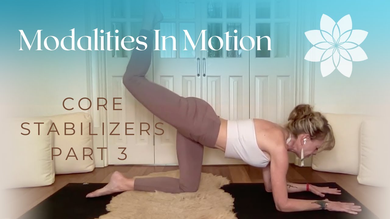 Core Stabilizers Part 3   |   Movement Therapy