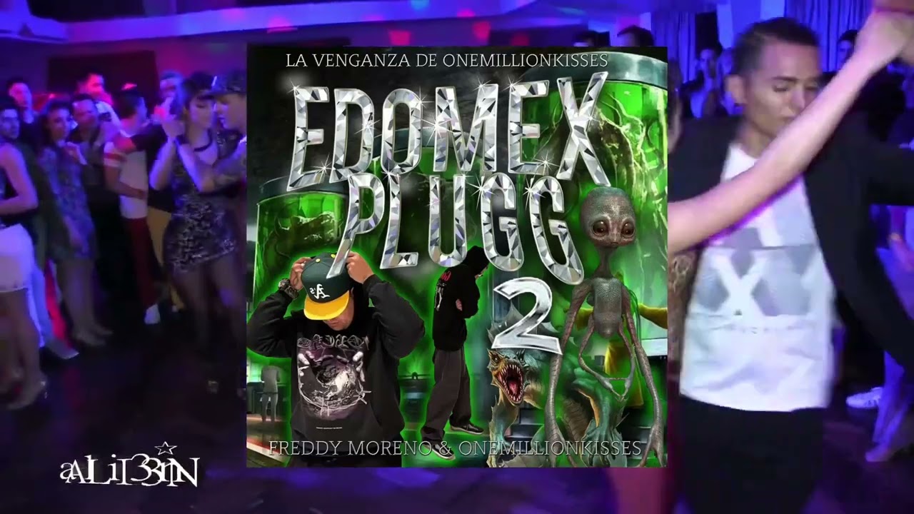 Freddy Moreno & OneMillionKisses - EDOMEX PLUGG 2 (Version sonidera x SONIDO MARCIANO) #CHUGG #MAGIA