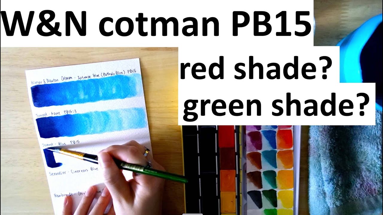 Winsor & Newton Cotman - Intense Blue (Phthalo Blue PB15) - Is it red or green shade?