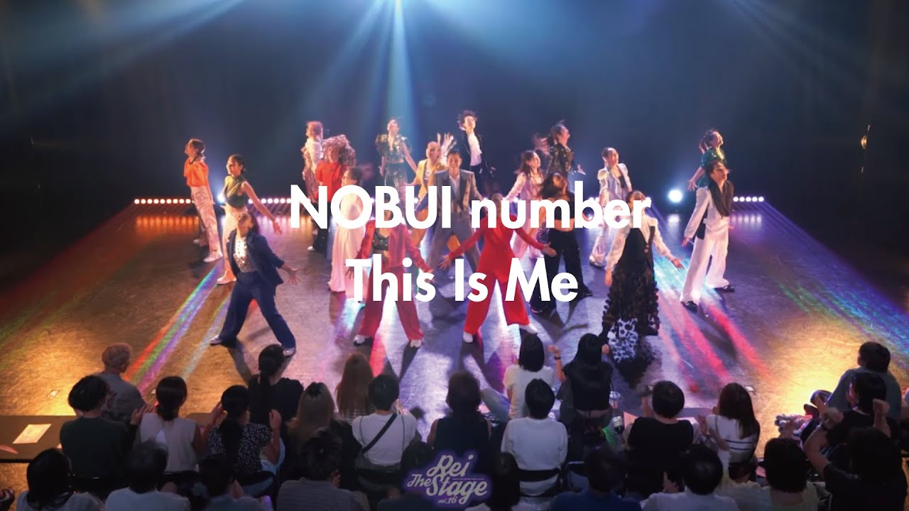 【Rei The Stage vol.16】NOBUI  number