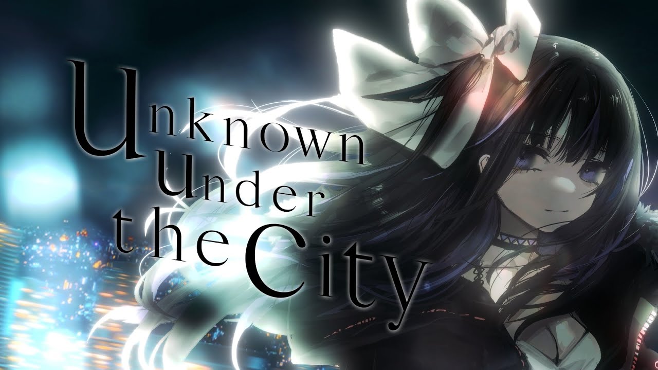 凛々咲『Unknown under the city』MV