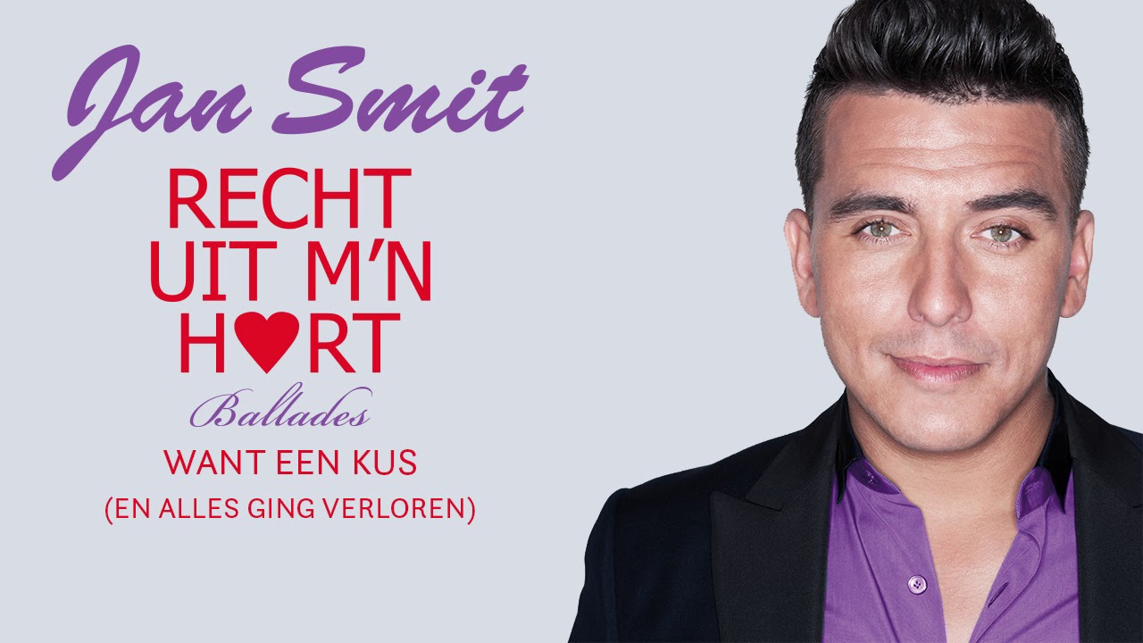 Jan Smit - Want Een Kus (En Alles Ging Verloren) (Official Audio)