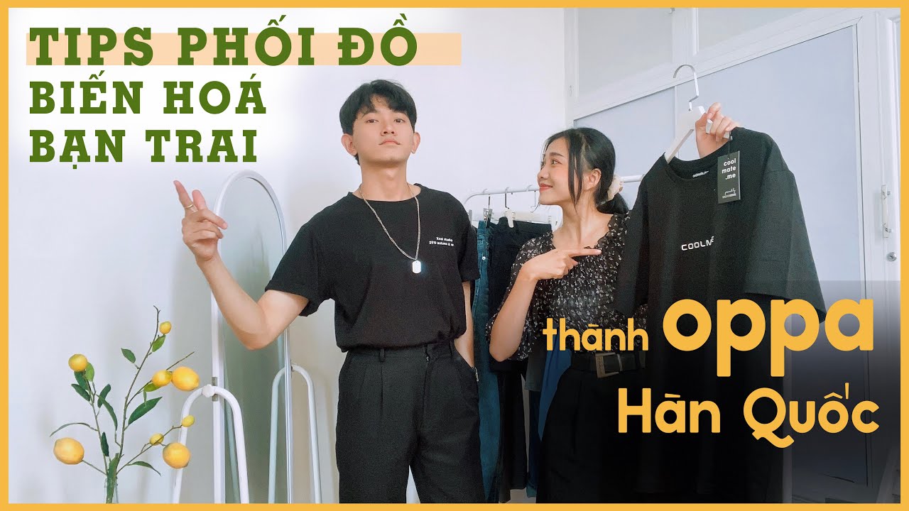 Vlog 05 | Tips phối đồ biến bạn trai thành OPPA Hàn Quốc - Cùng couplesi Đập hộp coolmate