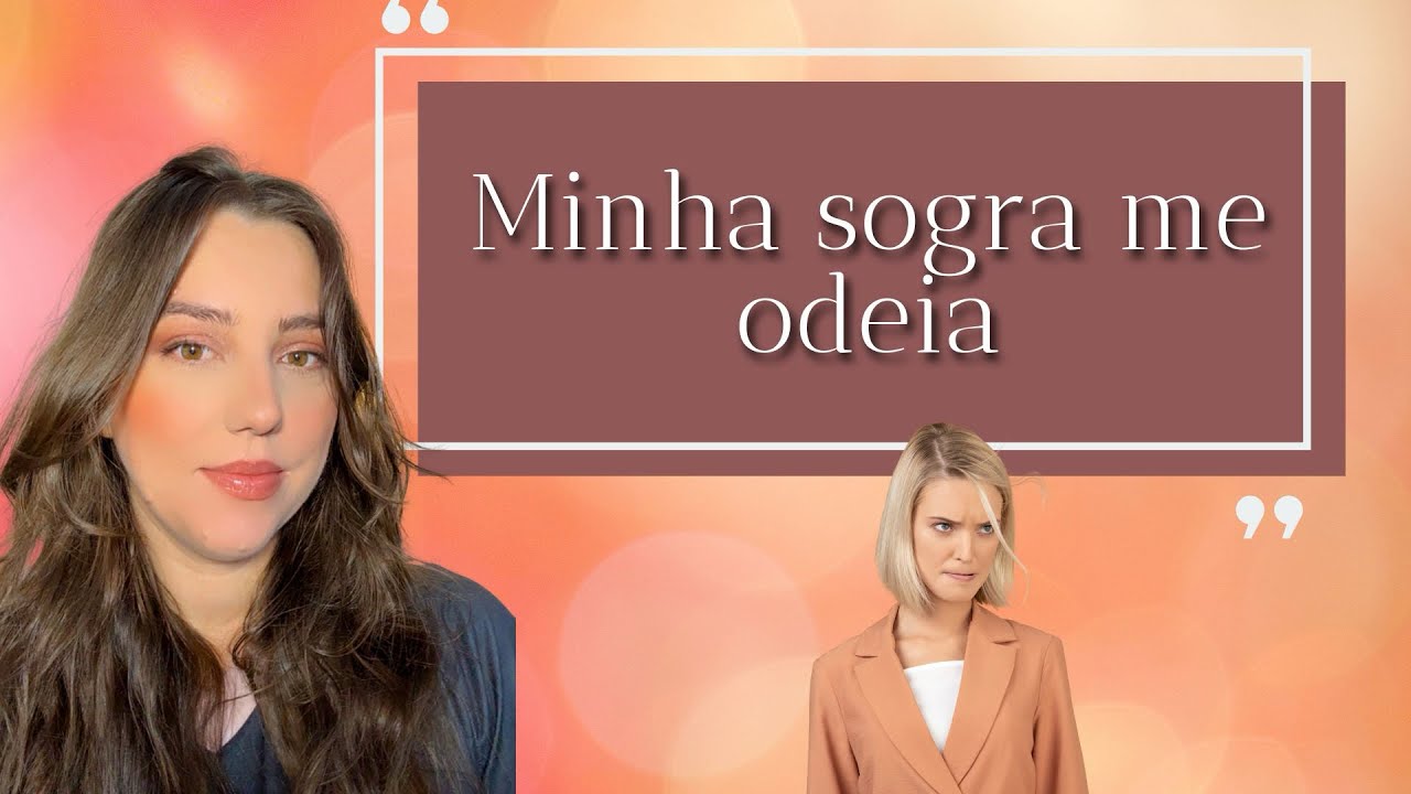 Minha sogra me odeia