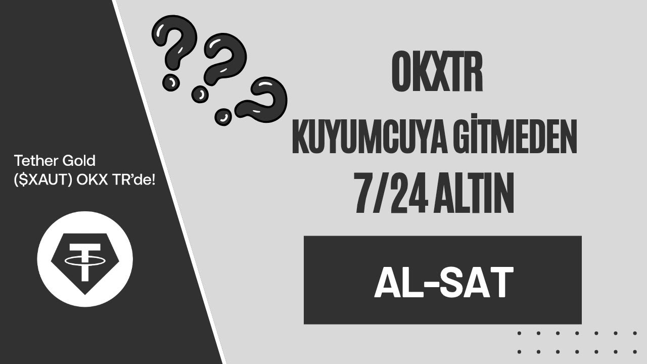 Okxtr Xaut İle Aracı Olmadan 7/24 Altın Al-sat @OKXTurkiye #okxtr #xauusd #xautry #altın #bitcoin 