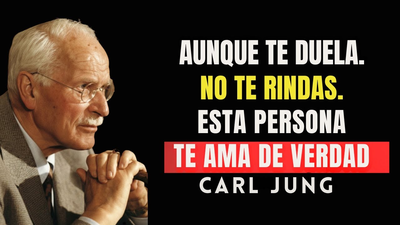 No Te Alejes... Esta Persona Te Ama De Verdad | Carl Jung