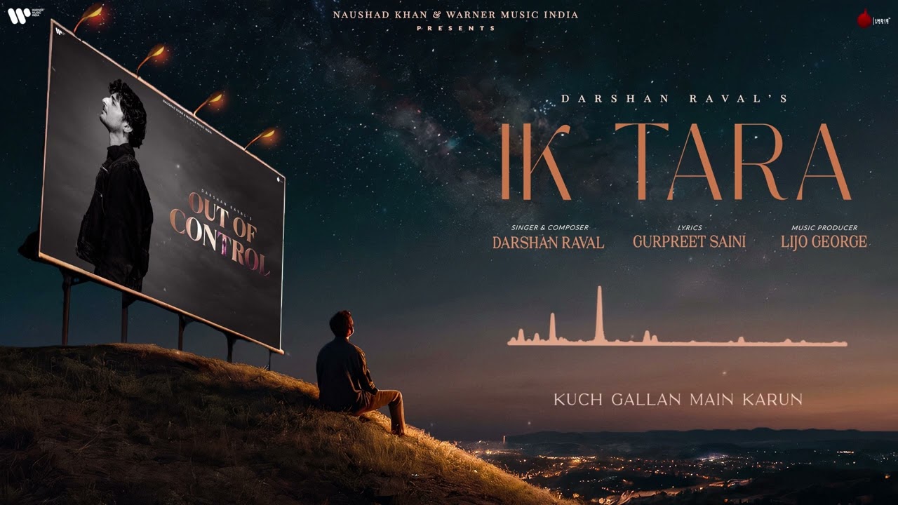 Ik Tara Official Lyrical Video | Darshan Raval | Gurpreet S. | Lijo | Naushad Khan | Out Of Control