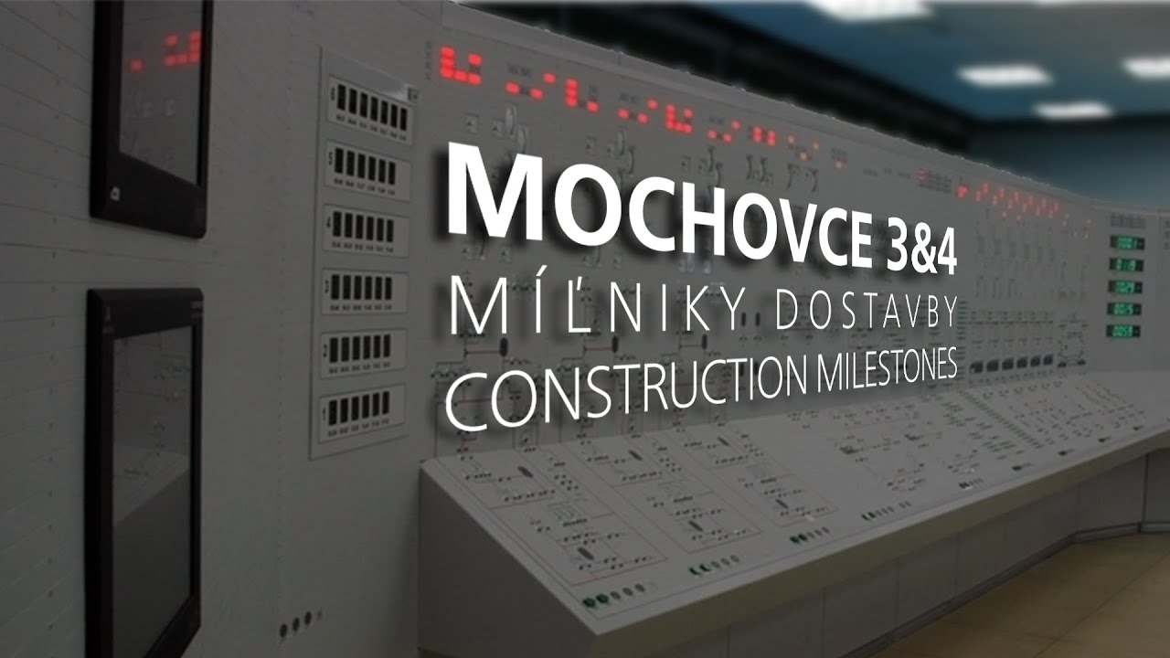 Mochovce: míľniky dostavby | Mochovce Milestones (2014)