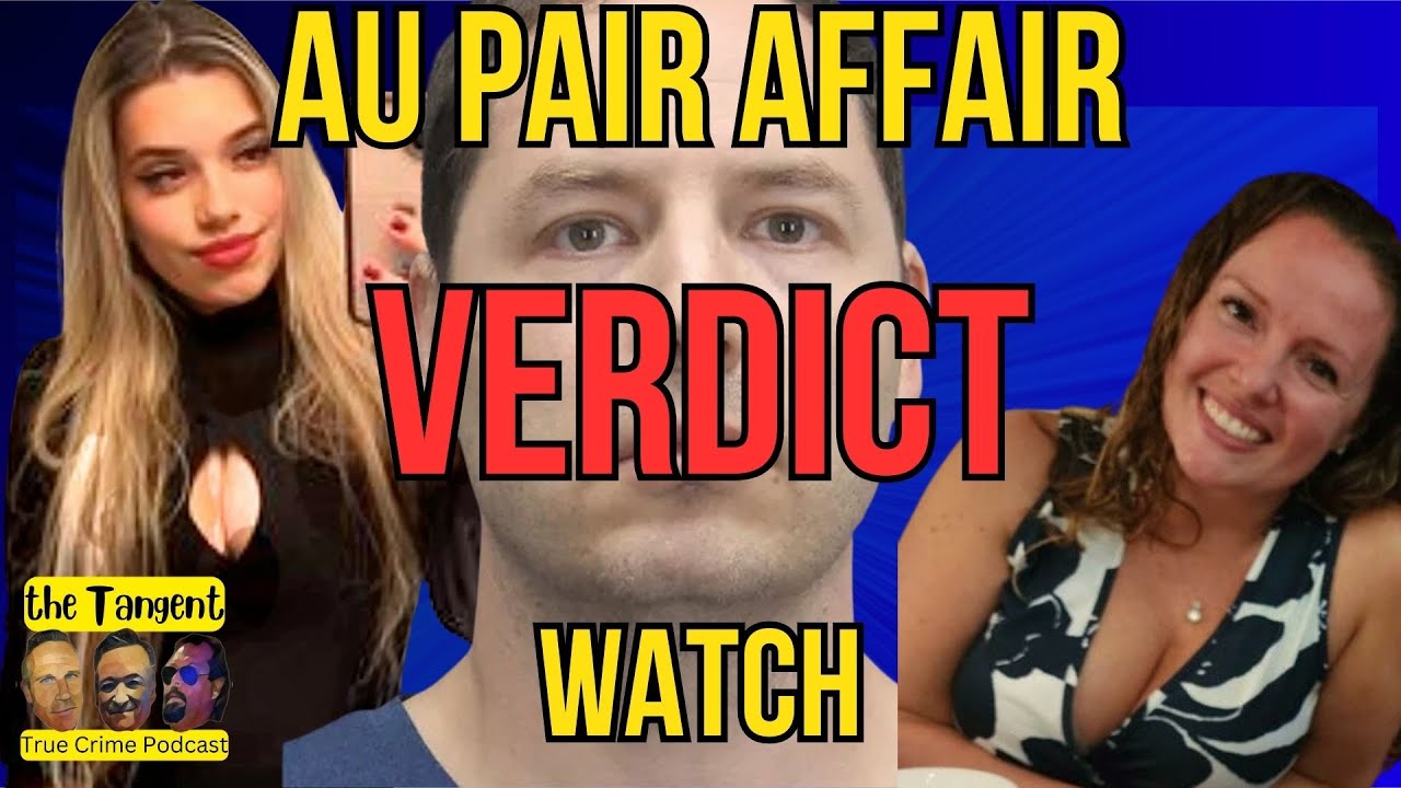 Au Pair Affair Verdict Watch