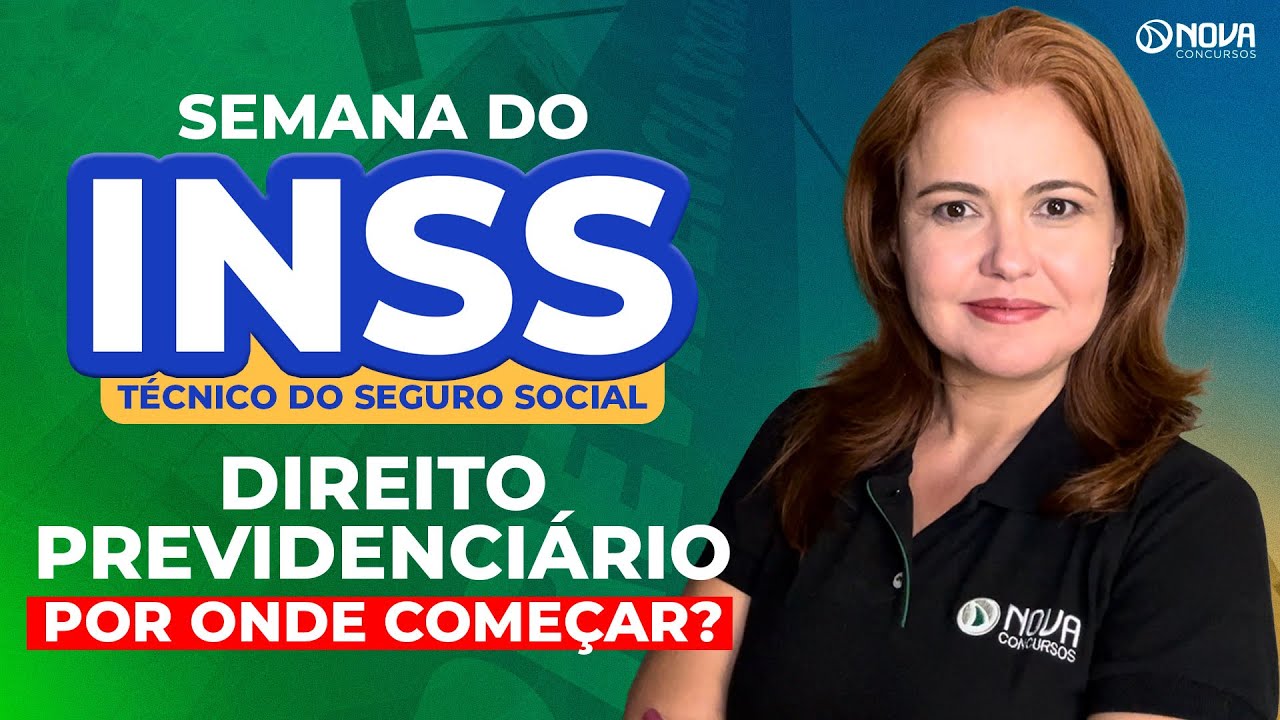 SEMANA DO INSS NÍVEL MÉDIO 2026: DIREITO PREVIDENCIÁRIO - COMO ESTUDAR
