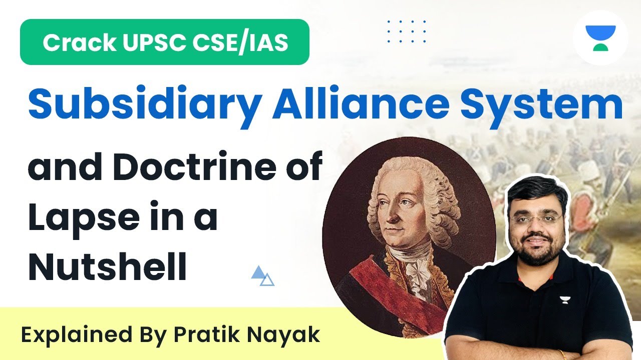 Subsidiary Alliance system and Doctrine of Lapse in a Nutshell | Pratik Nayak