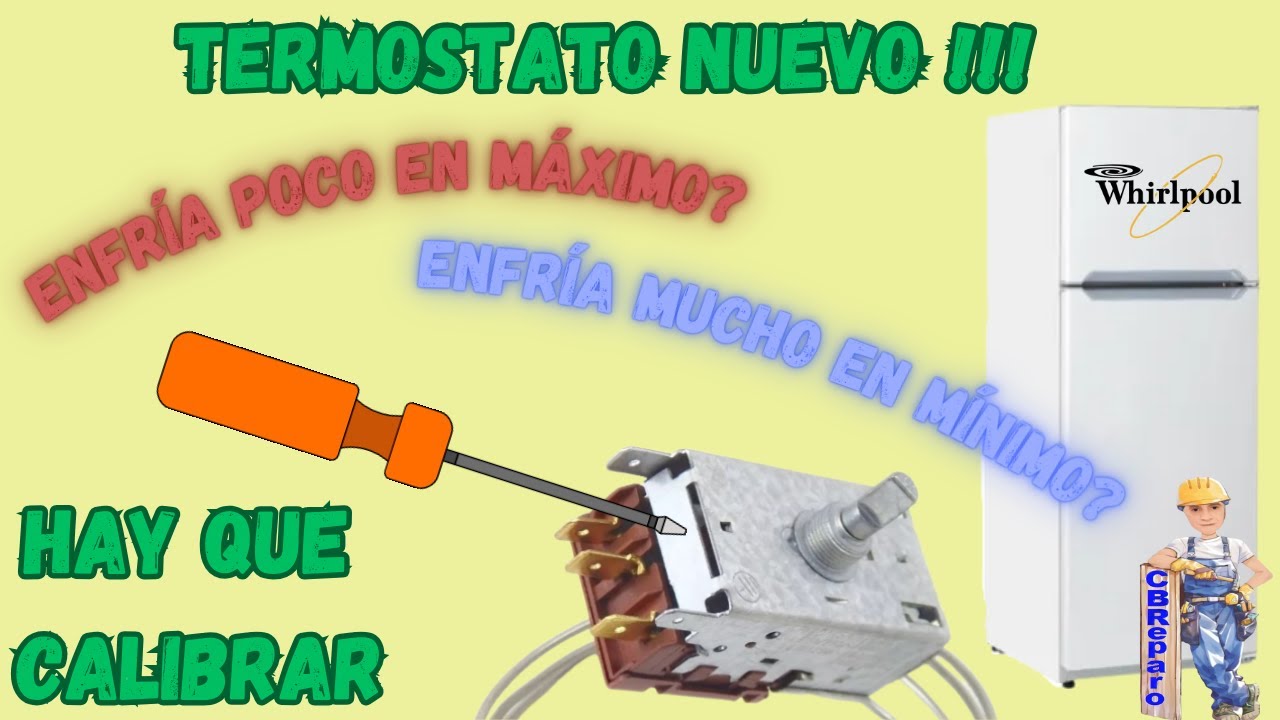 Como calibrar un termostato nuevo de heladera