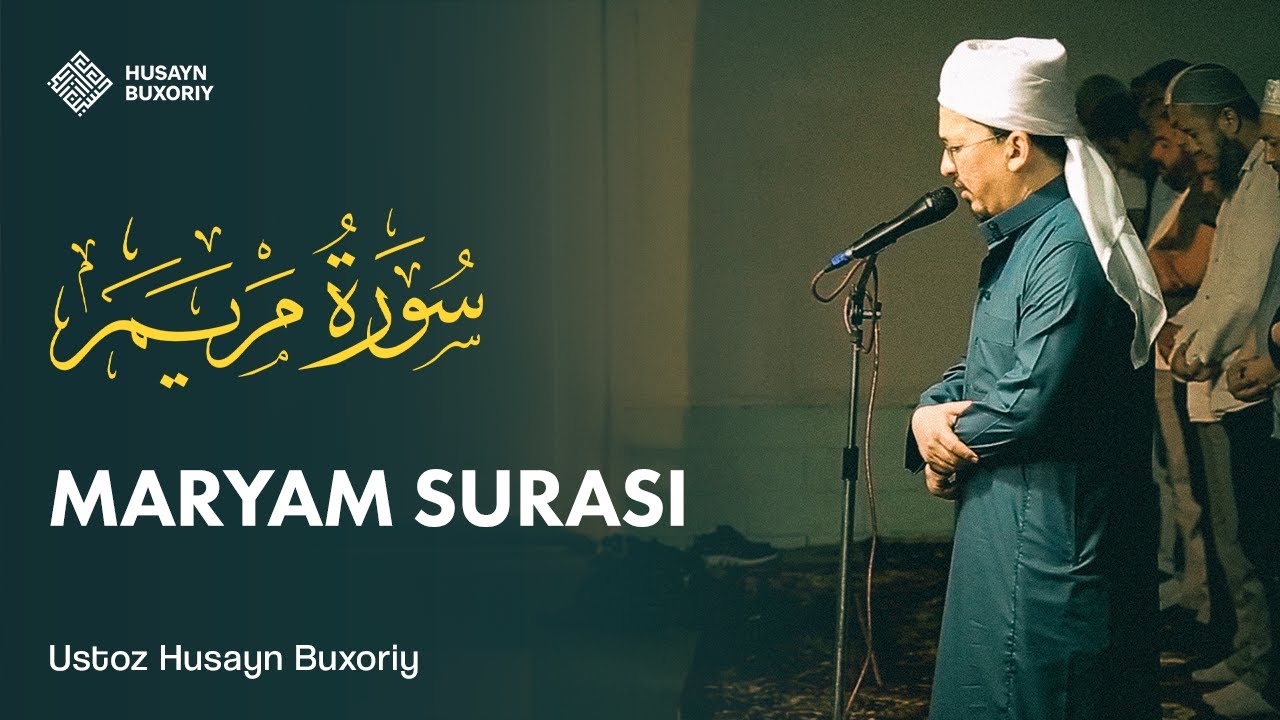 MARYAM surasi I Husayn Buxoriy