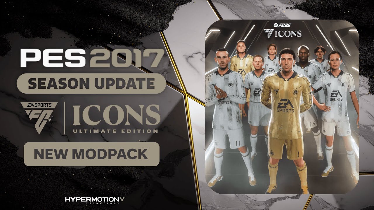 PES 2017 I New EA SPORTS FC&trade; ICONS ModPack - YosfX Patch
