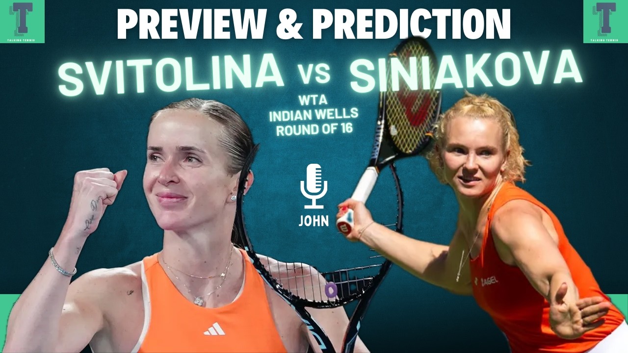 Elina Svitolina vs Katerina Siniakova | Indian Wells Round of 16 | Preview & Prediction
