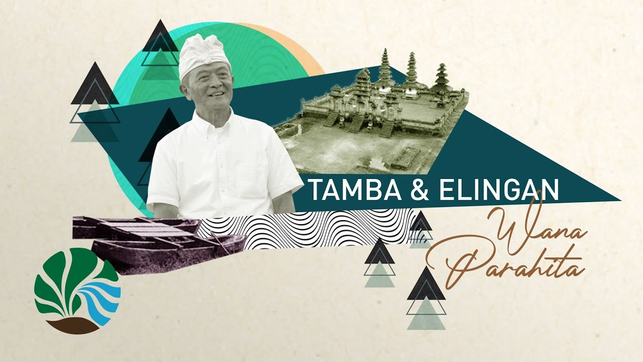 #WanaParahita Eps 09 | Tamba dan Elingan | Danau Tamblingan Bali