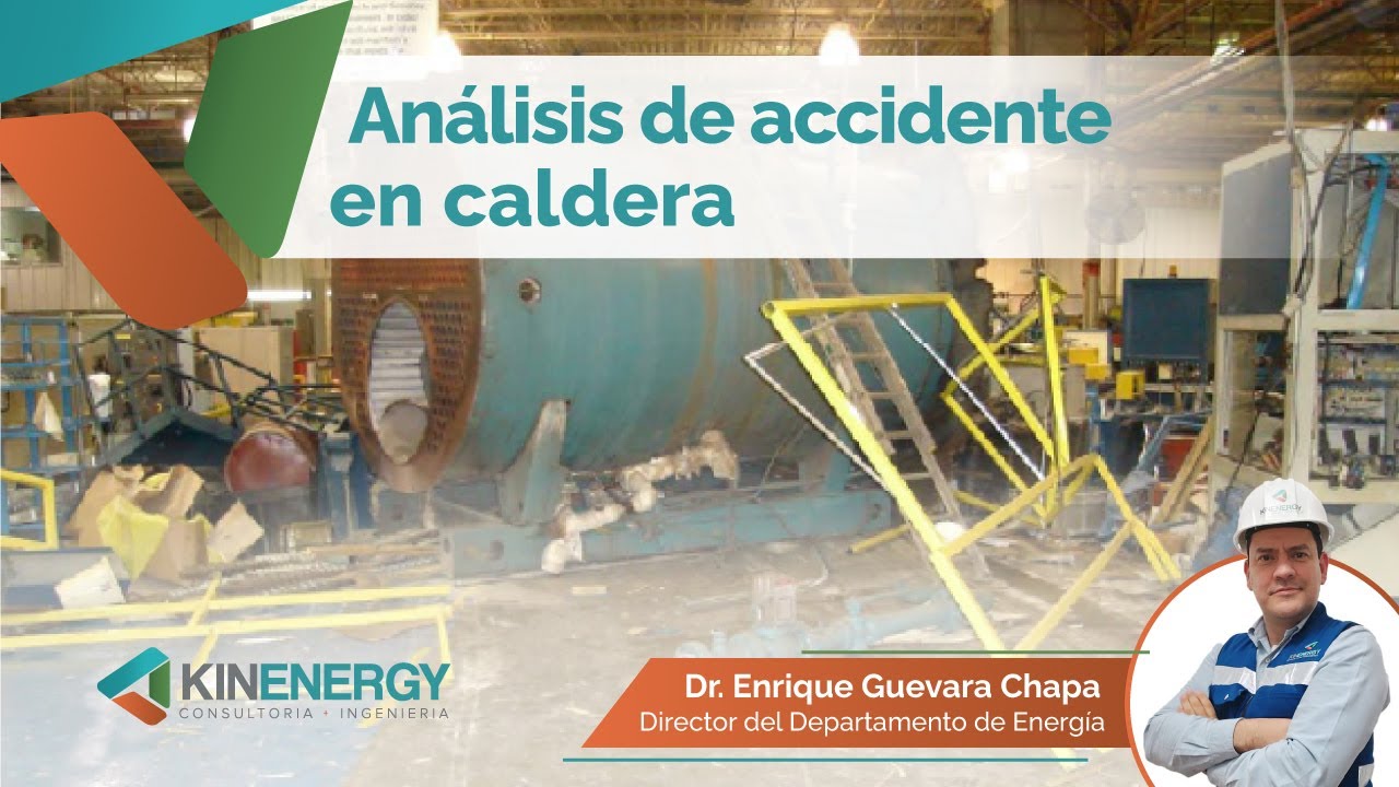 Seguridad en sistemas de vapor. Análisis de accidente en caldera