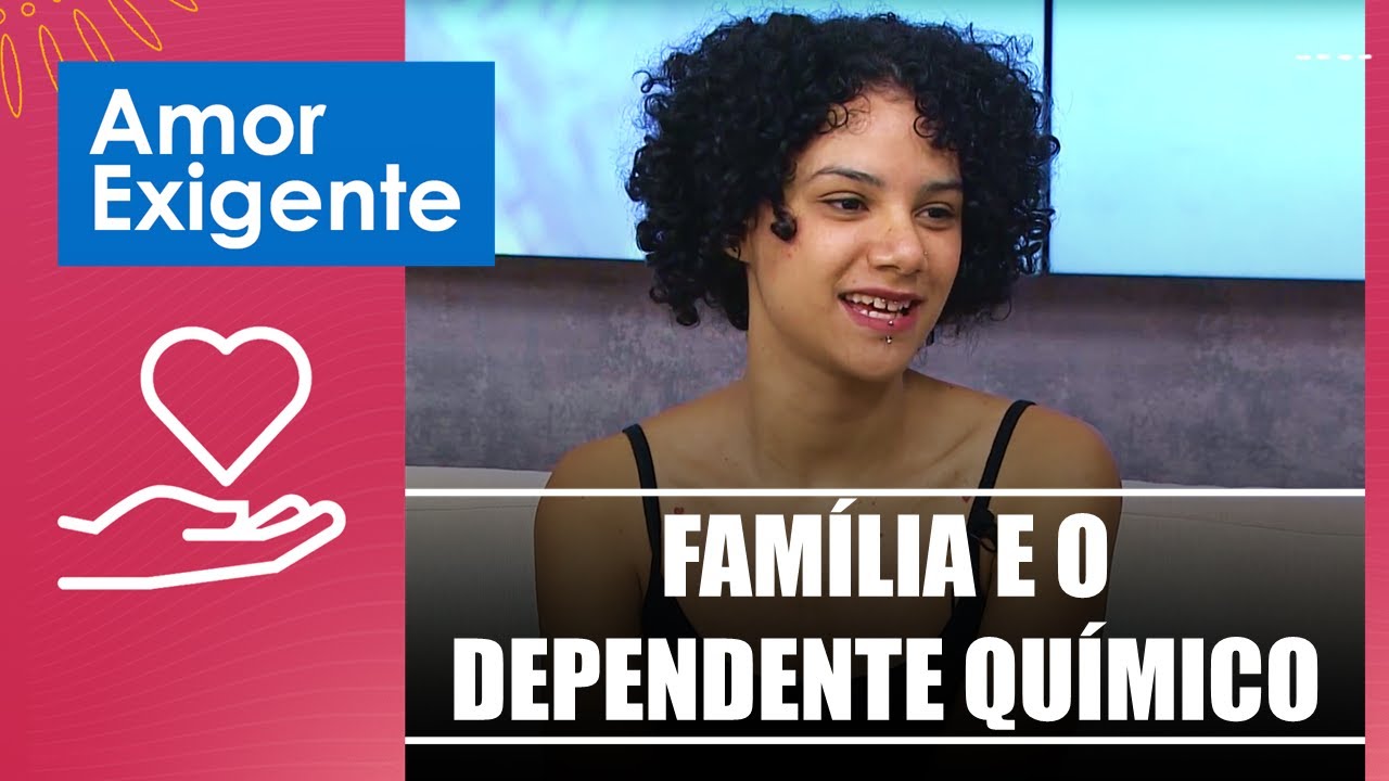 Fam&iacute;lia e o Dependente Qu&iacute;mico &ndash; Amor-Exigente &ndash; 15/04/24