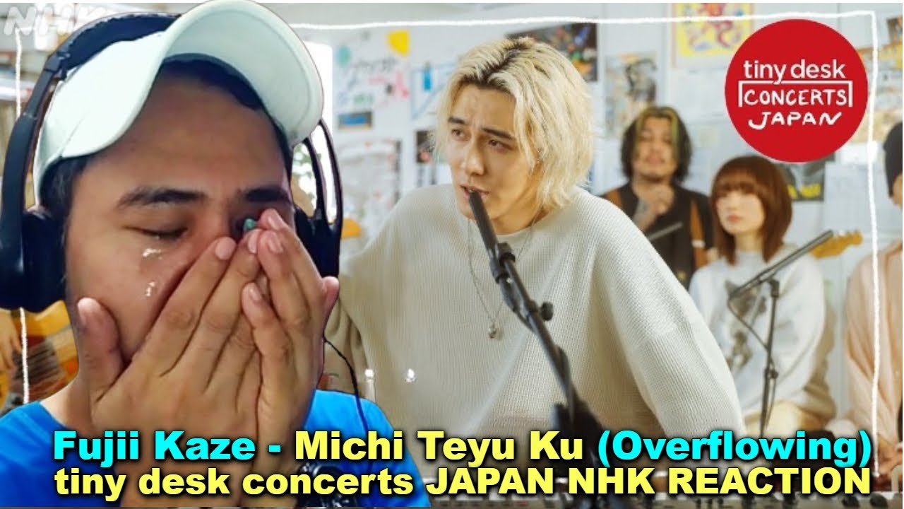 Fujii Kaze - Michi Teyu Ku (Overflowing) - крошечные настольные концерты JAPAN NHK REACTION
