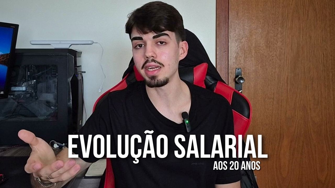 Quanto ganha um Programador de 20 anos? (Minha Evolução Real)