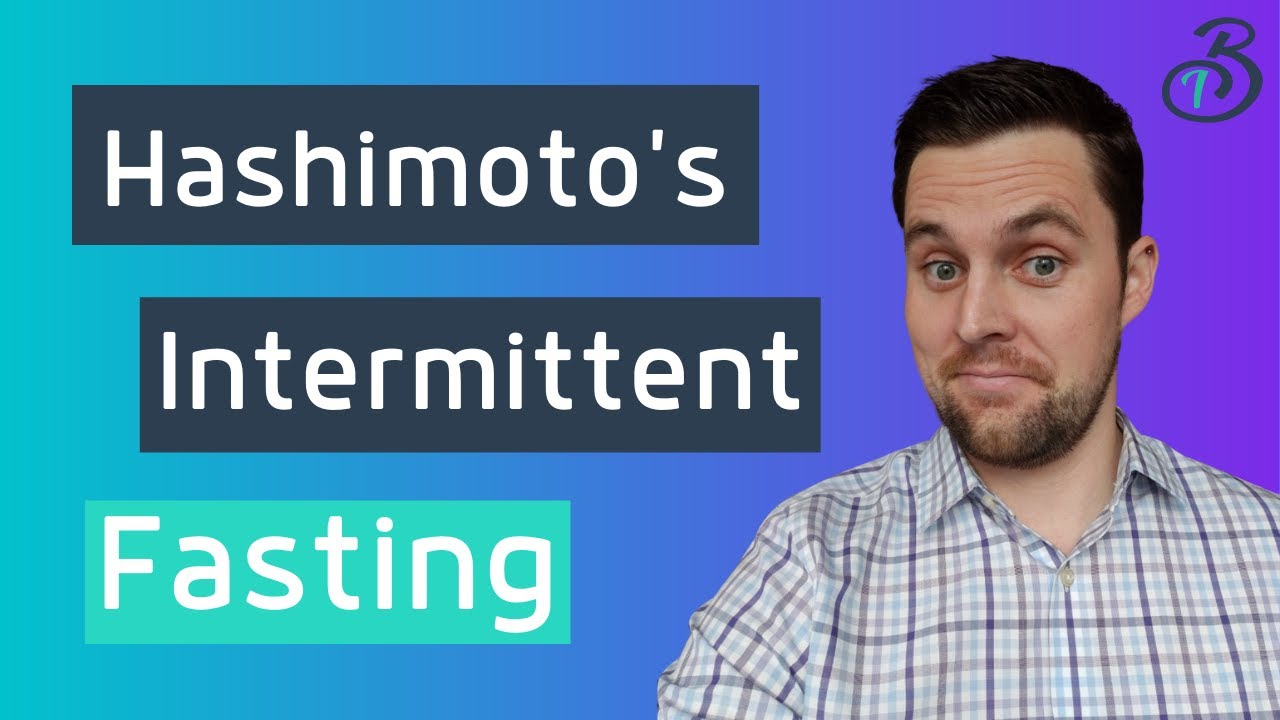 Hashimoto's Hypothyroidism Intermittent Fasting to Jump Start Your Health!