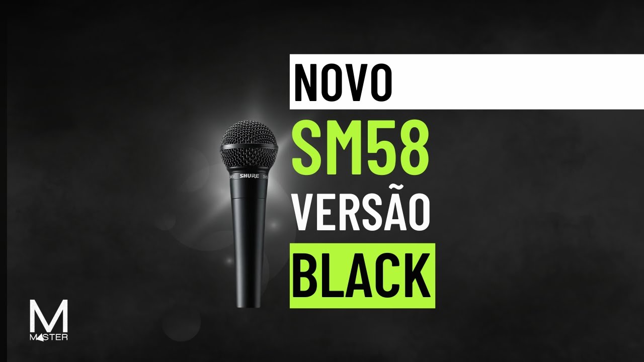 Novo Shure SM58 Vers&atilde;o Black &bull; MasterCursos.Pro