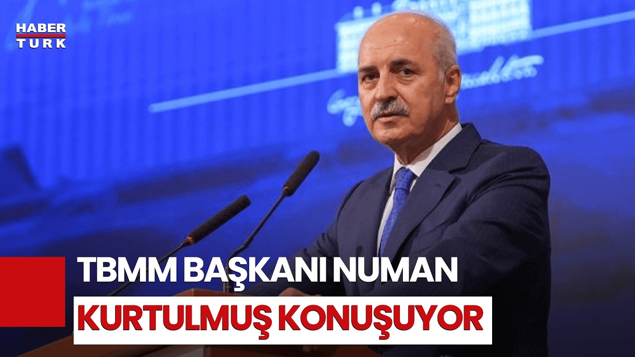 #CANLI - TBMM Başkanı Numan Kurtulmuş soruları yanıtlıyor