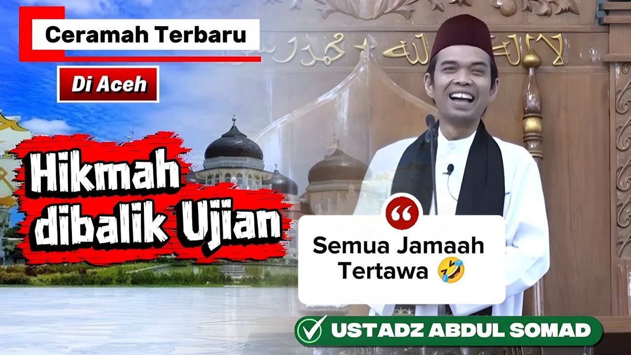 UAS Bikin Jamaah Tertawa! Hikmah di Balik Ujian yang Allah Berikan | Ceramah di Aceh