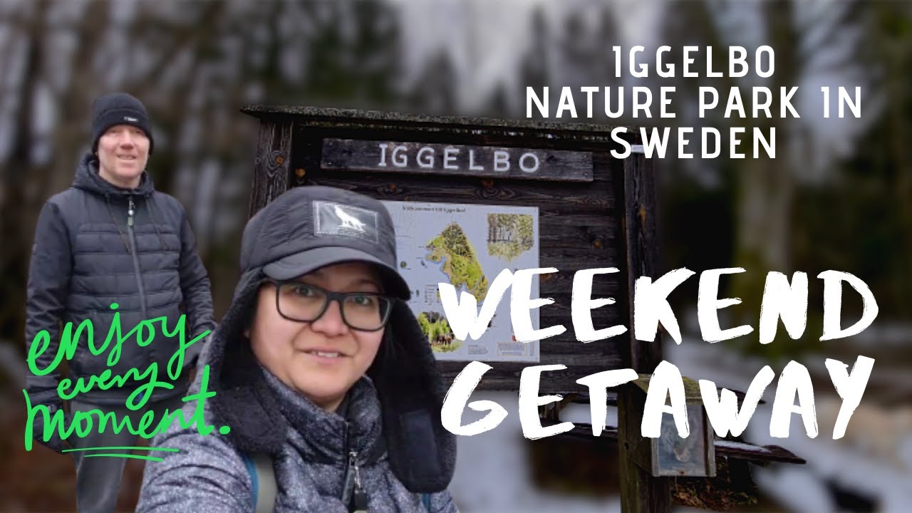 Weekend Getaway at Iggelbo Nature Park | Melanie'S'Max #premiere2021