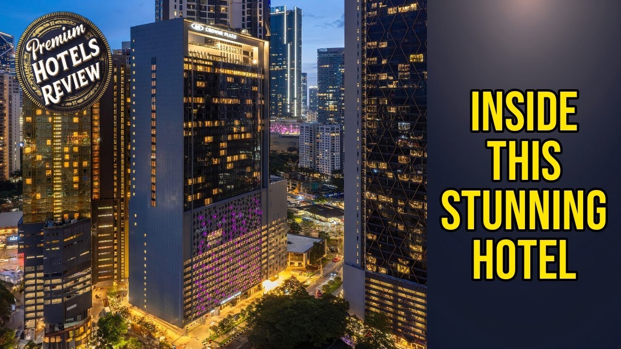 Crowne Plaza Kuala Lumpur City Centre By IHG - Inside This Stunning Hotel | Kuala Lumpur, Malaysia🌟