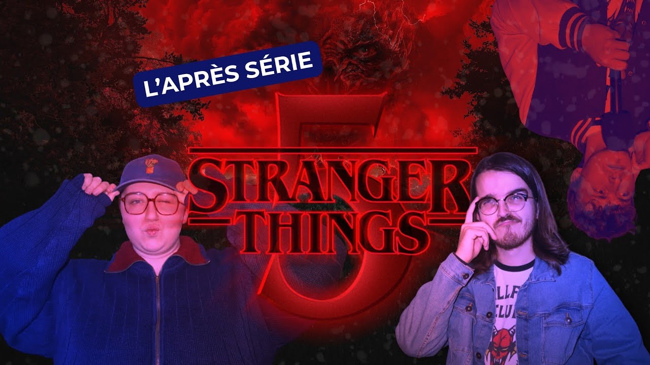 STRANGER THINGS saison 5, l'après série ! Notre avis (CRITIQUE AVEC et SANS SPOILER)