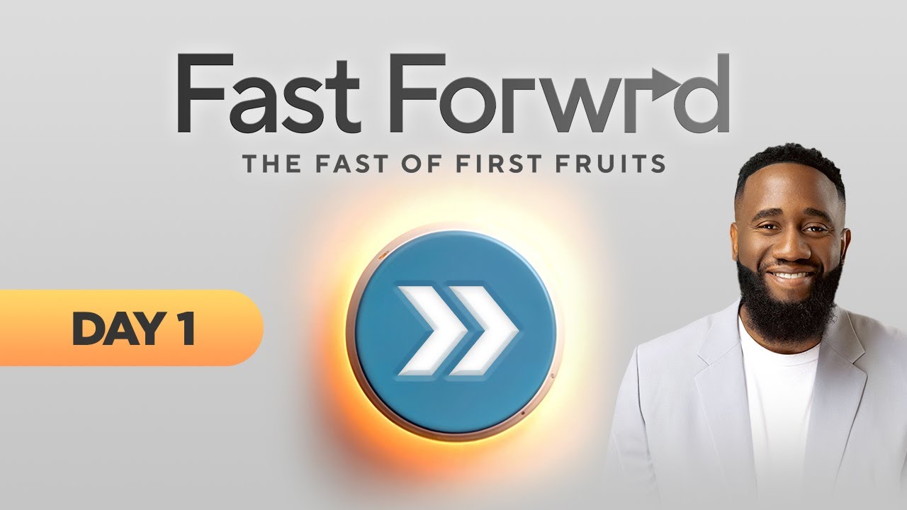 FAST FORWARD: The Fast Of The First Fruits | OPENING DAY