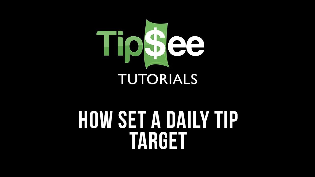 How To Set a Daily Tip Target on TipSee