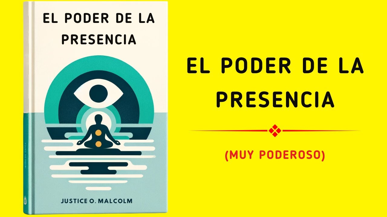 El Poder De La Presencia: Muy Poderoso | Audiolibro